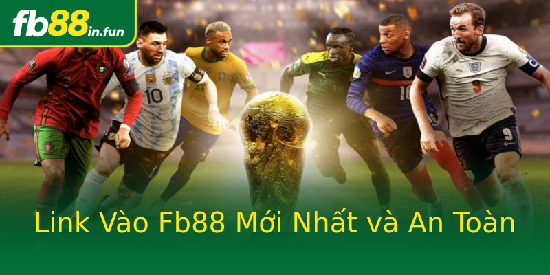 Link Vào Fb88 Mới Nhất và An Toàn Link Vào Fb88 Mới Nhất và An Toàn